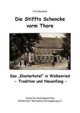 Reinboth |  Die Stiffts Schencke vorm Thore | Buch |  Sack Fachmedien