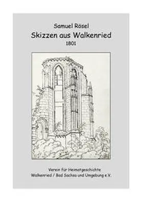 Reinboth |  Samuel Rösel Skizzen aus Walkenried 1801 | Buch |  Sack Fachmedien
