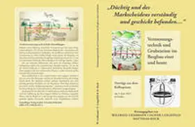 Liessmann / Langefeld / Bock |  Düchtig und des Markscheidens verständig und geschickt befunden.... | Buch |  Sack Fachmedien