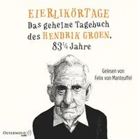Groen | Eierlikörtage (Hendrik Groen 1) | Sonstiges | 978-3-86952-368-2 | sack.de