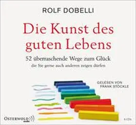 Dobelli | Die Kunst des guten Lebens | Sonstiges | 978-3-86952-374-3 | sack.de