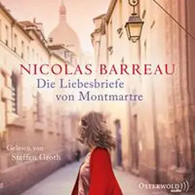 Barreau |  Die Liebesbriefe von Montmartre | Sonstiges |  Sack Fachmedien