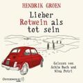 Groen |  Groen, H: Lieber Rotwein als tot sein/6 CDs | Sonstiges |  Sack Fachmedien
