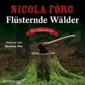 Förg |  Flüsternde Wälder (Alpen-Krimis 11) | Sonstiges |  Sack Fachmedien
