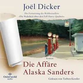 Dicker | Die Affäre Alaska Sanders | Sonstiges | 978-3-86952-577-8 | sack.de