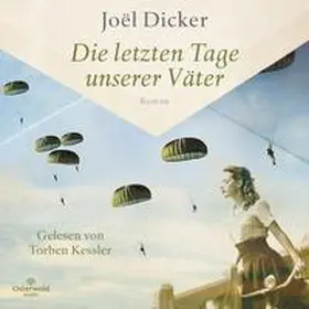 Dicker |  Die letzten Tage unserer Väter | Sonstiges |  Sack Fachmedien
