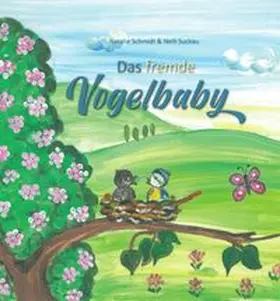 Suckau / Schmidt |  Das fremde Vogelbaby | Buch |  Sack Fachmedien