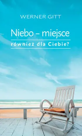 Gitt |  Der Himmel – Ein Platz auch für Dich? | Buch |  Sack Fachmedien
