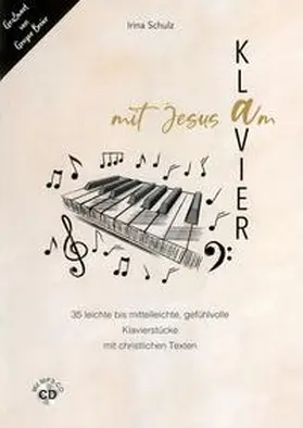 Schulz |  Mit Jesus am Klavier | Buch |  Sack Fachmedien