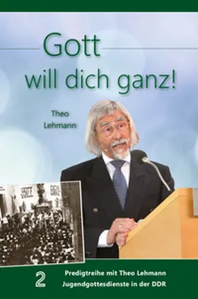 Lehmann |  Gott will dich ganz! | Buch |  Sack Fachmedien