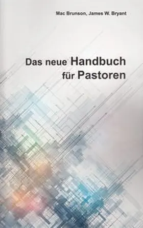 Brunson / W. Bryant |  Das neue Handbuch für Pastoren | eBook | Sack Fachmedien