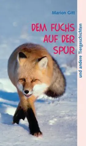 Gitt |  Dem Fuchs auf der Spur | eBook | Sack Fachmedien