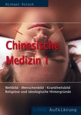 Kotsch |  Chinesische Medizin 1 | eBook | Sack Fachmedien
