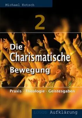 Kotsch |  Die Charismatische Bewegung 2 | eBook | Sack Fachmedien