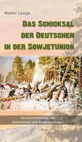 Lange |  Das Schicksal der Deutschen in der Sowjetunion | eBook | Sack Fachmedien