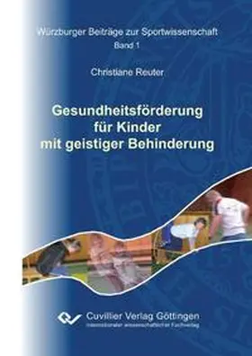Reuter |  Gesundheitsförderung für Kinder mit geistiger Behinderung | Buch |  Sack Fachmedien