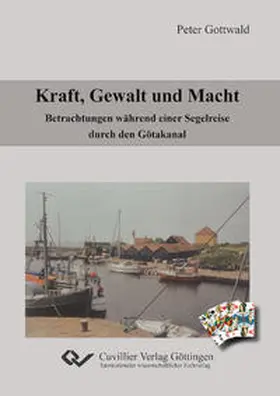 Gottwald |  Kraft, Gewalt und Macht | Buch |  Sack Fachmedien
