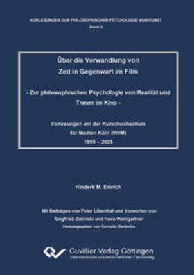 Emrich |  Über die Verwandlung von Zeit in Gegenwart im Film. Zur philosophischen Psychologie von Realität und Traum im Kino | Buch |  Sack Fachmedien