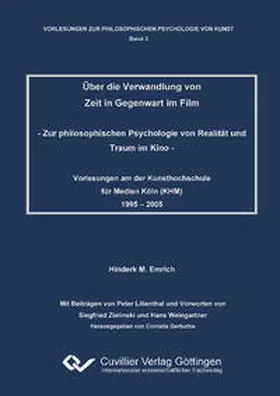 Emrich |  Über die Verwandlung von Zeit in Gegenwart im Film. Zur philosophischen Psychologie von Realität und Traum im Kino | Buch |  Sack Fachmedien