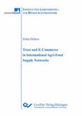 Deiters |  Trust and Ecommerce in International Agri-Food Supply Networks | Buch |  Sack Fachmedien