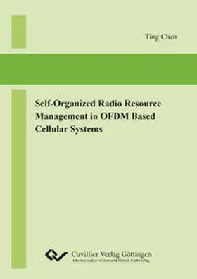 Chen |  Self-Organized Radio Resource Management in OFDM Based Cellular Systems | Buch |  Sack Fachmedien