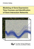 Salzig |  Modeling of Gene Expression Time Courses and Identification of Gene Interaction Networks | Buch |  Sack Fachmedien