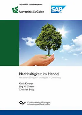 Grimm / Kriener / Berg |  Nachhaltigkeit im Handel. Herausforderungen - Strategien - Umsetzung | Buch |  Sack Fachmedien