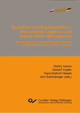 Ivanov / Kopfer / Haasis |  Dynamics and Sustainability in International Logistics and Supply Chain Management | Buch |  Sack Fachmedien