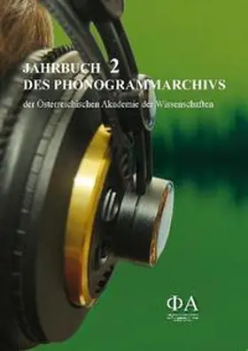 Lechleitner / Liebl |  Jahrbuch des Phonogrammarchivs der Österreichischen Akademie der Wissenschaften | Buch |  Sack Fachmedien