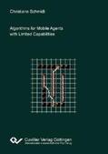 Schmidt |  Algorithms for Mobile Agents with Limited Capabilities | Buch |  Sack Fachmedien