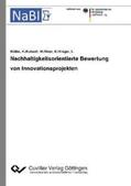 Kubach / Möller / Bizer |  Nachhaltigkeitsorientierte Bewertung von Innovationsprojekten | Buch |  Sack Fachmedien