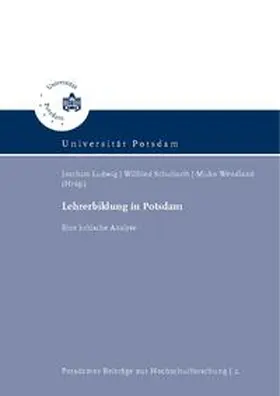 Ludwig / Schubarth / Wendland |  Lehrerbildung in Potsdam | Buch |  Sack Fachmedien