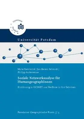Schmidt / Aufenvenne / Steinbrink |  Soziale Netzwerkanalyse für HumangeographInnen | Buch |  Sack Fachmedien