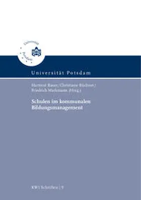 Bauer / Büchner / Markmann |  Schulen im kommunalen Bildungsmanagement | Buch |  Sack Fachmedien