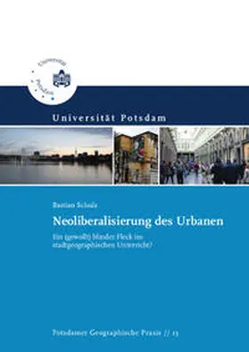 Schulz |  Neoliberalisierung des Urbanen | Buch |  Sack Fachmedien