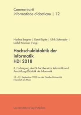 Weicker / Larisch / Keverpütz | Hochschuldidaktik der Informatik HDI 2018 | Buch | 978-3-86956-435-7 | sack.de