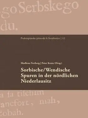 Preßler / Roggan / Kosta |  Sorbische/Wendische Spuren in der nördlichen Niederlausitz | Buch |  Sack Fachmedien