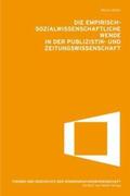 Löblich |  Die empirisch-sozialwissenschaftliche Wende in der Publikations- und Zeitungswissenschaft | Buch |  Sack Fachmedien