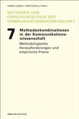 Loosen / Scholl |  Methodenkombinationen in der Kommunikationswissenschaft | Buch |  Sack Fachmedien