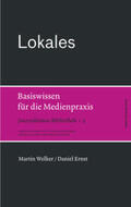 Welker / Ernst |  Lokales. Basiswissen für die Medienpraxis | Buch |  Sack Fachmedien