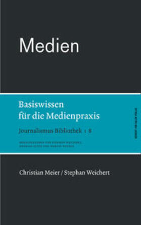 Meier / Weichert | Medien. Basiswissen für die Medienpraxis | Buch | 978-3-86962-023-7 | sack.de