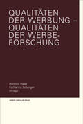 Haas / Lobinger |  Qualitäten der Werbung - Qualitäten der Werbeforschung | Buch |  Sack Fachmedien