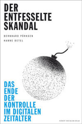Pörksen / Detel | Der entfesselte Skandal | Buch | 978-3-86962-058-9 | sack.de