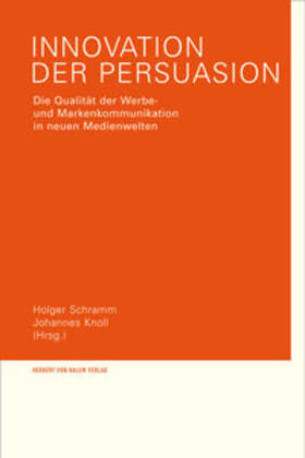 Schramm / Knoll | Innovation der Persuasion | Buch | 978-3-86962-087-9 | sack.de