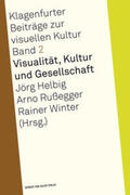 Helbig / Russegger / Winter |  Visualität, Kultur und Gesellschaft | Buch |  Sack Fachmedien