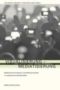 Lobinger / Geise |  Visualisierung - Mediatisierung | Buch |  Sack Fachmedien