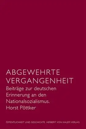 Pöttker |  Abgewehrte Vergangenheit | eBook | Sack Fachmedien