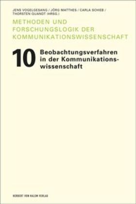 Vogelgesang / Matthes / Schieb | Beobachtungsverfahren in der Kommunikationswissenschaft | Buch | 978-3-86962-140-1 | sack.de
