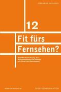 Heinecke |  Fit fürs Fernsehen? | eBook | Sack Fachmedien