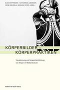 Grittmann / Lobinger / Neverla |  Körperbilder - Körperpraktiken | Buch |  Sack Fachmedien